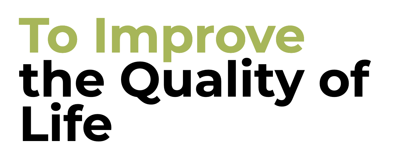 Improve the quality of life